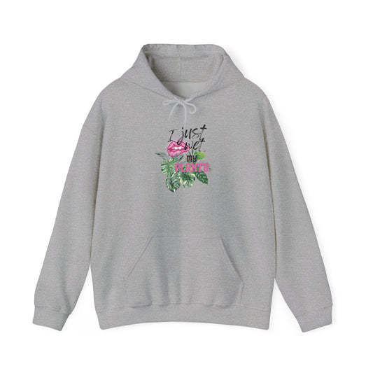 I Just Wet My Plants— “Unisex Graphic Hoodie Sweatshirt