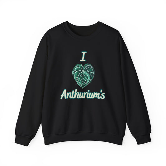 I Love Anthuriums Sweatshirt — Plant Lover Crewneck