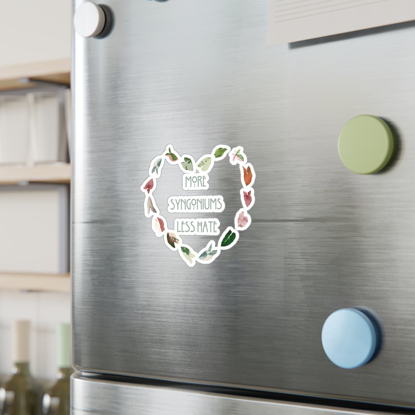 More Syngonium's Less Hate, Heartfelt Plant Lover Decals, More Syngoniums Less Hate Stickers, Indoor Decor, Gift for Gardeners, Plant Lover Gifts