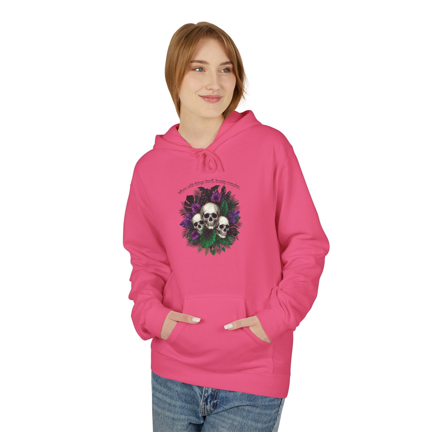 Where Wild Things Dwell, Beauty Remains -Floral Skull Hoodie