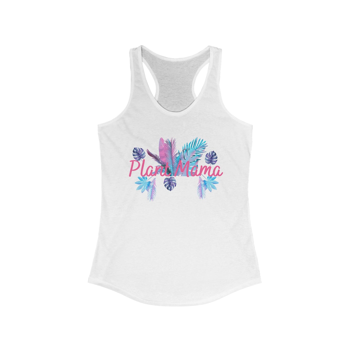 Plant Mama, Women's Ideal Racerback Tank