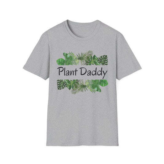 Plant Daddy T-Shirt — Unisex Soft style T-Shirt
