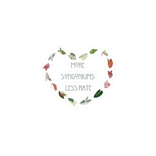 More Syngonium's Less Hate, Heartfelt Plant Lover Decals, More Syngoniums Less Hate Stickers, Indoor Decor, Gift for Gardeners, Plant Lover Gifts