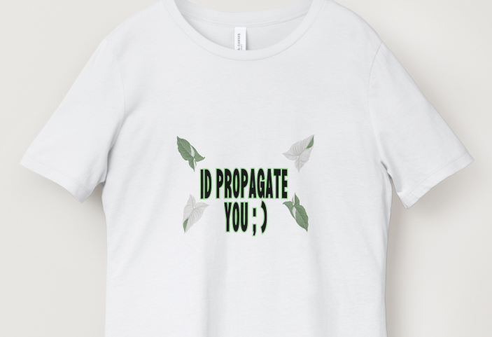 I'd Propagate That Shirts