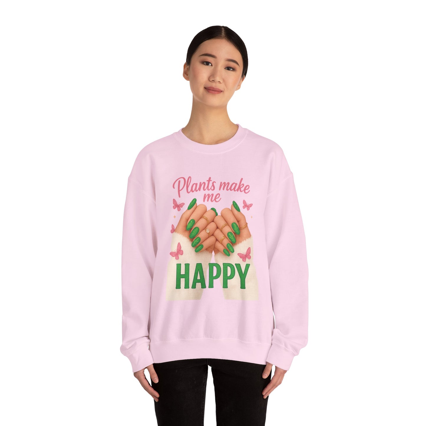 Plants Make Me Happy Crewneck Sweatshirt — Cozy Plant Lover Pullover