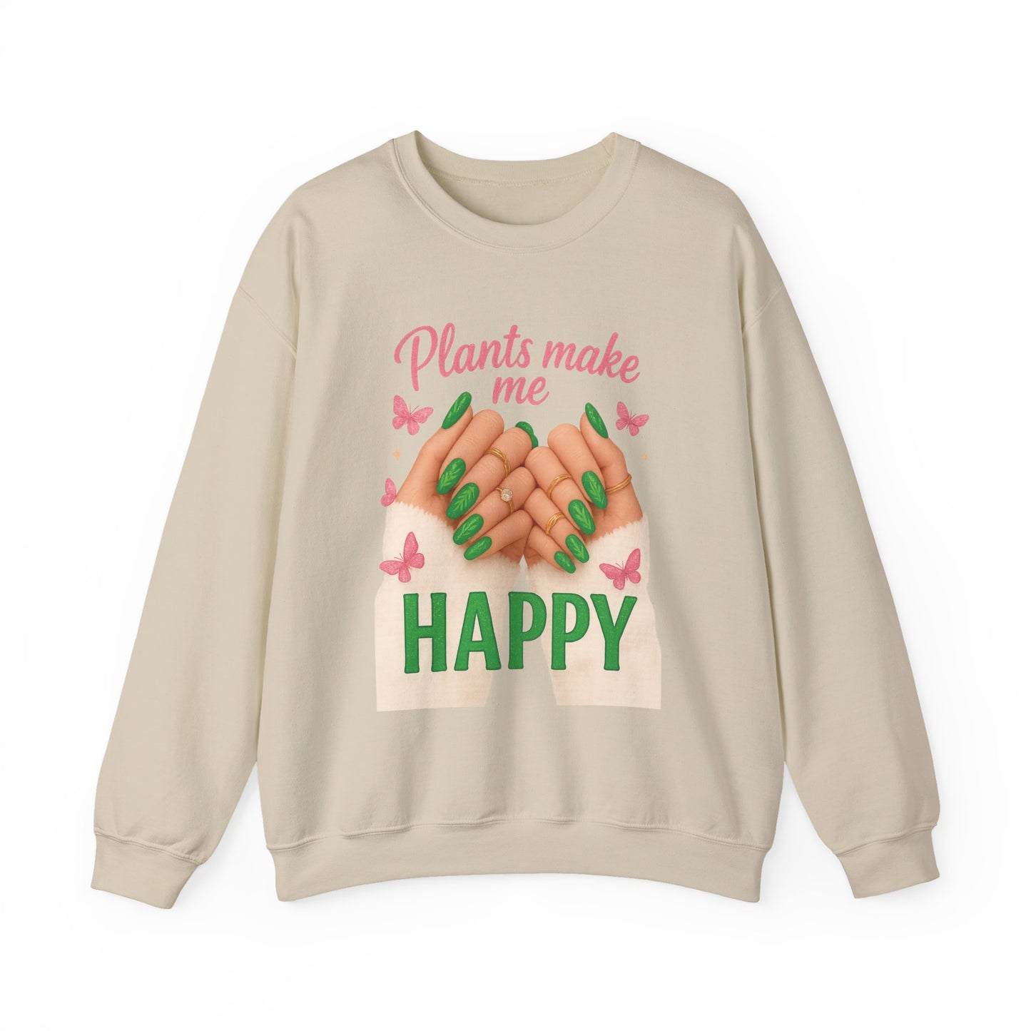 Plants Make Me Happy Crewneck Sweatshirt — Cozy Plant Lover Pullover