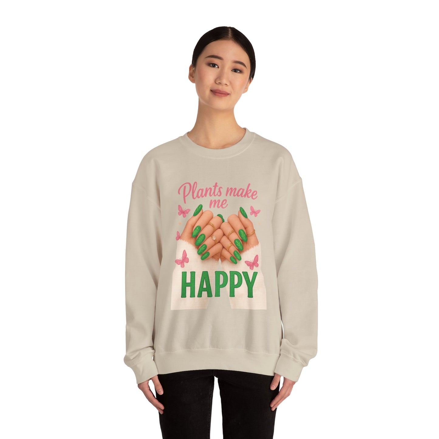 Plants Make Me Happy Crewneck Sweatshirt — Cozy Plant Lover Pullover