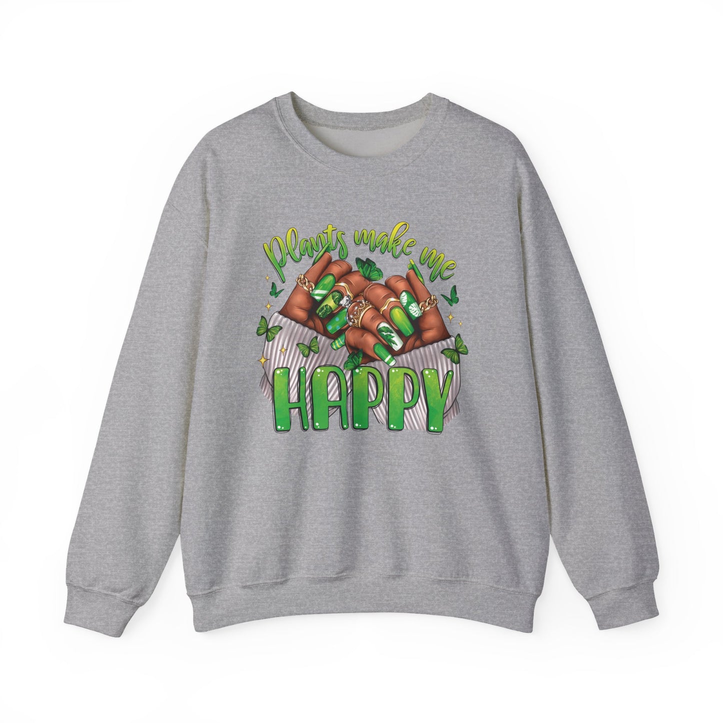 Plants Make Me Happy Sweatshirt