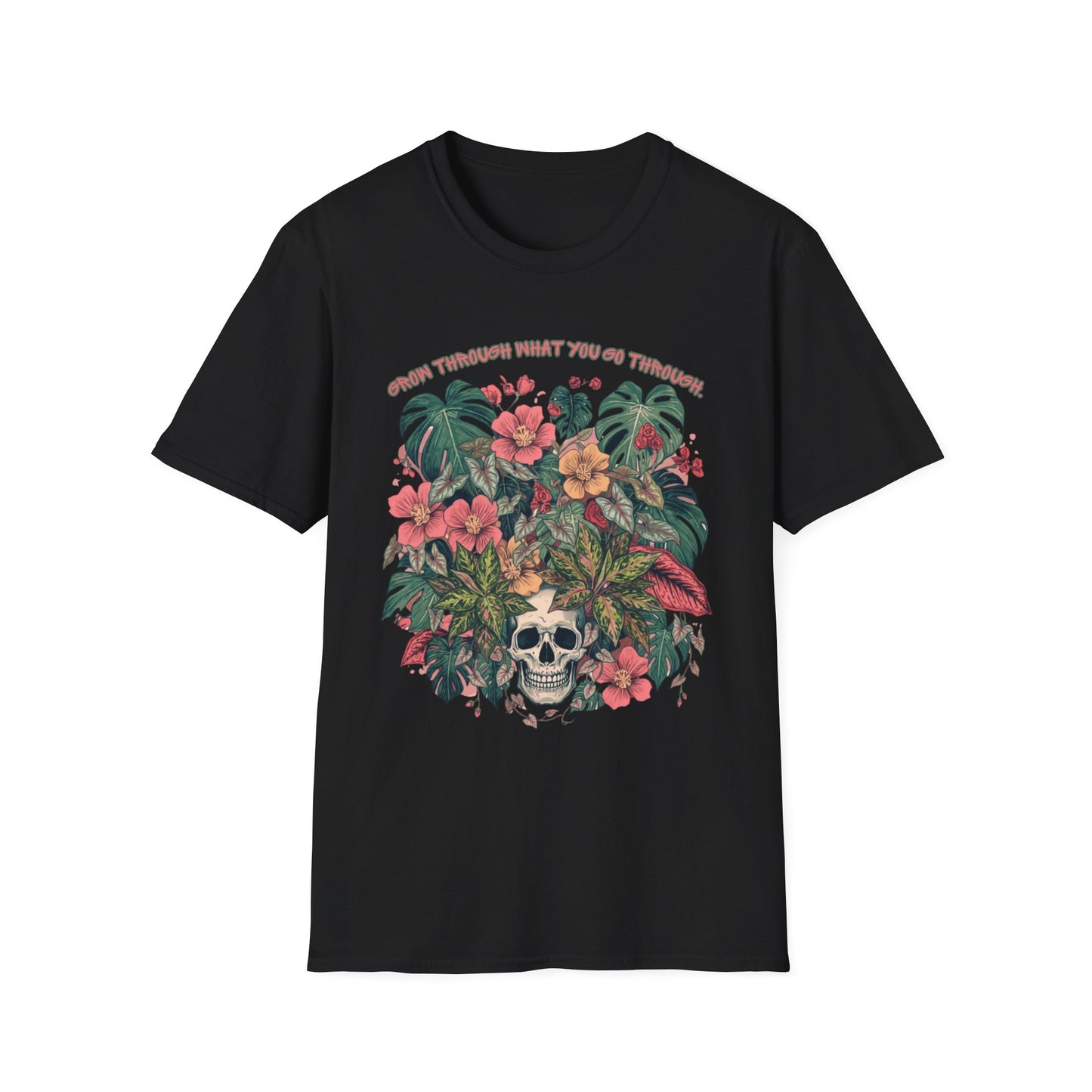Grow Through What You Go Through - Floral Skull T-Shirt — "Grow Through What You Go Through" Inspirational Tee