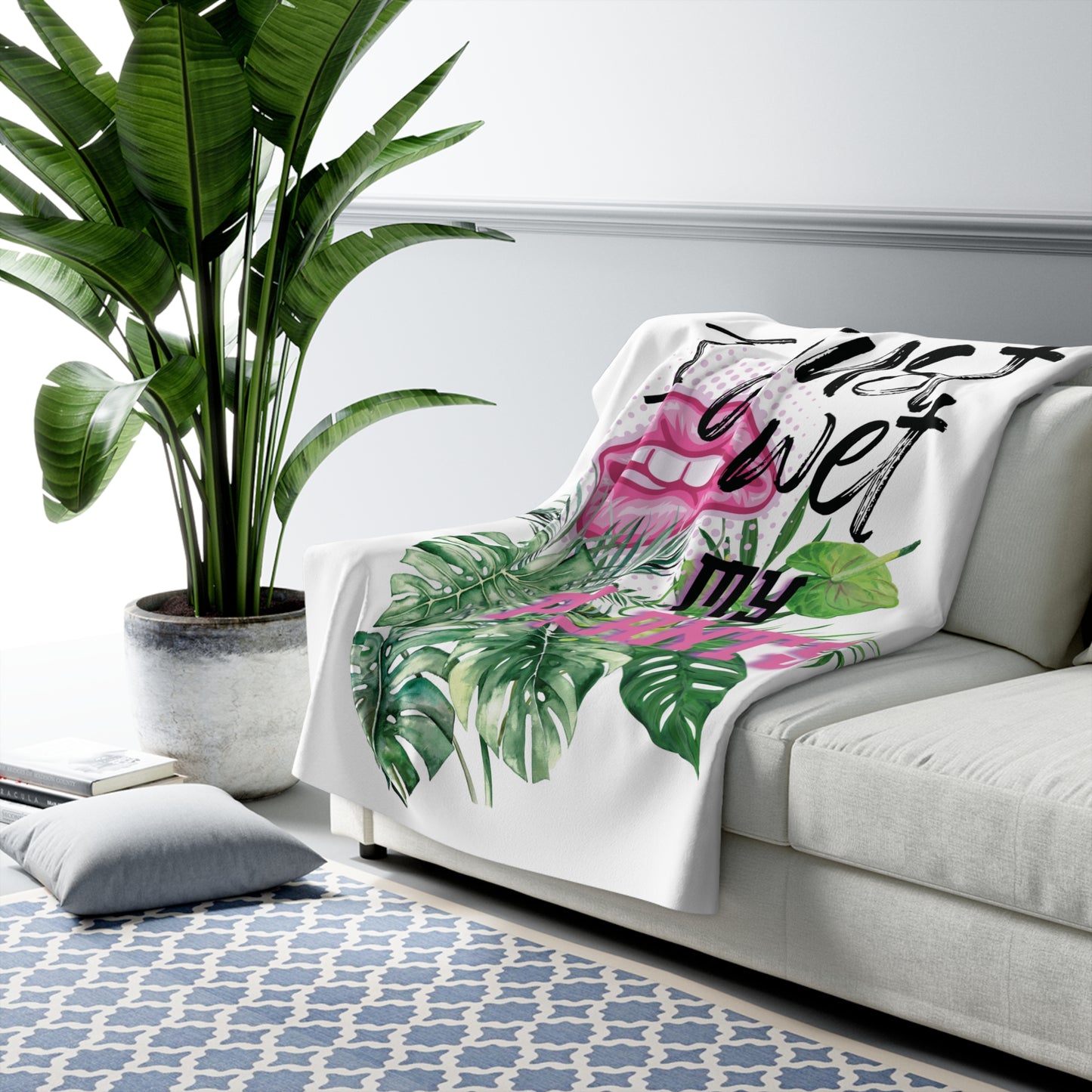 "I Just Wet My Plants" Sherpa Blanket —  Funny Plant Lover Throw