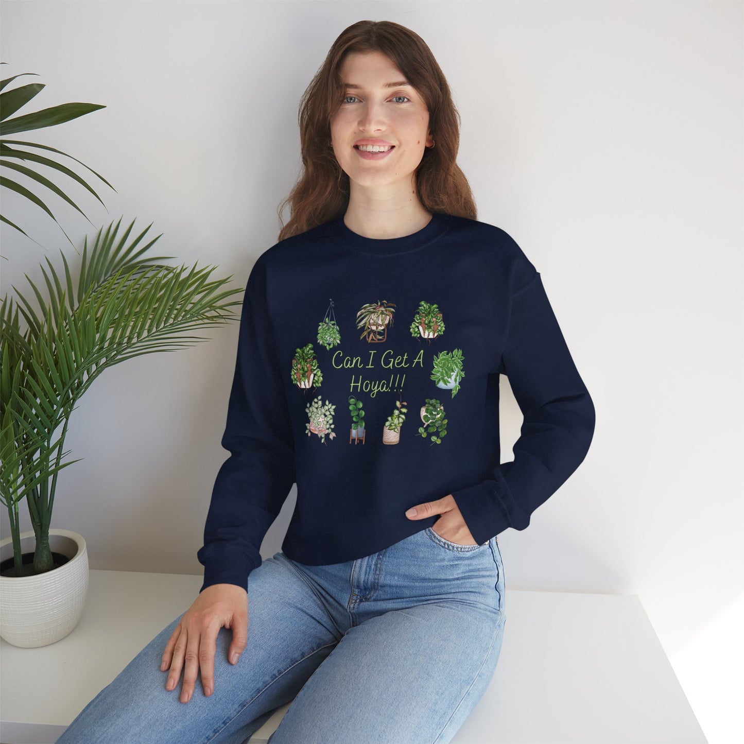 Can I Get A Hoya!! Sweatshirt — Cute Houseplant Crewneck for Plant Lovers