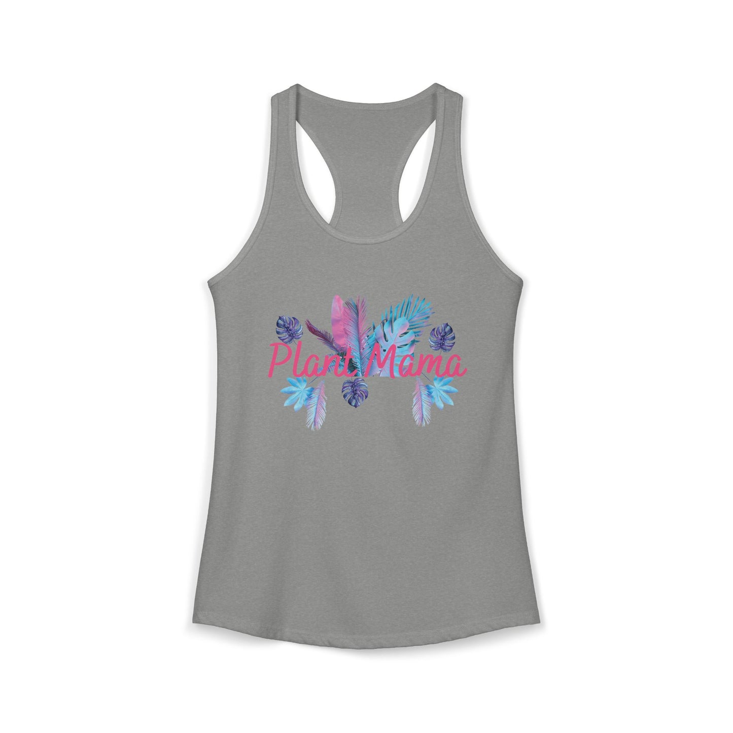 Plant Mama - Women's Ideal Racerback Tank