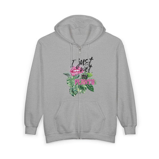 "I Just Wet My Plants" Zip-Up Hoodie