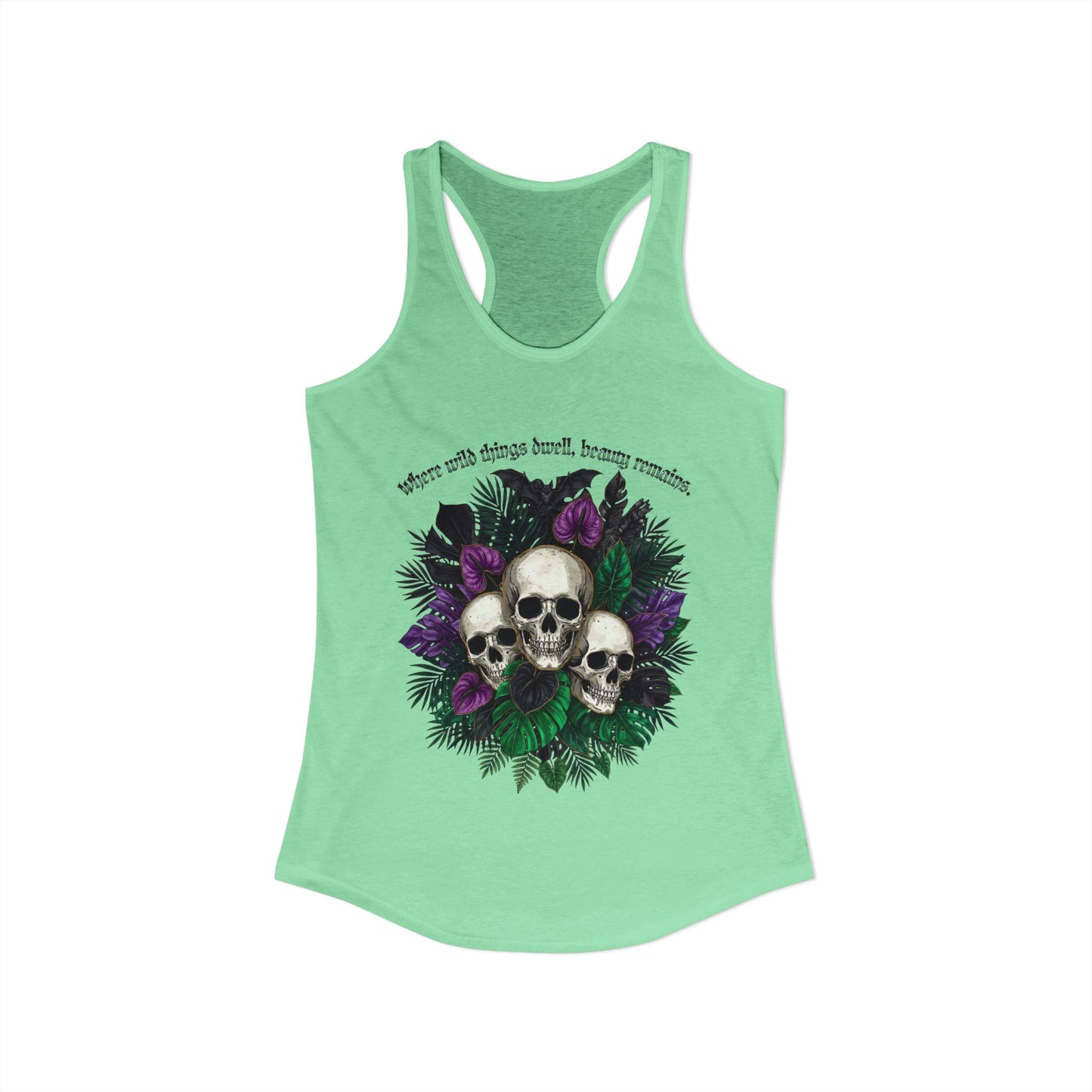 Where Wild Things Dwell, Beauty Remains- Women's Ideal Racerback Tank