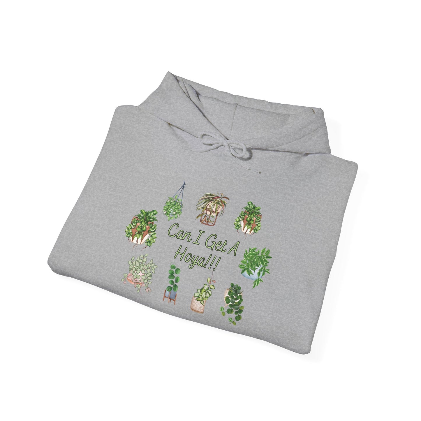 "Can I Get A Hoya!!!" - Plant Lover Hoodie —  Cute Sweatshirt Hoodie