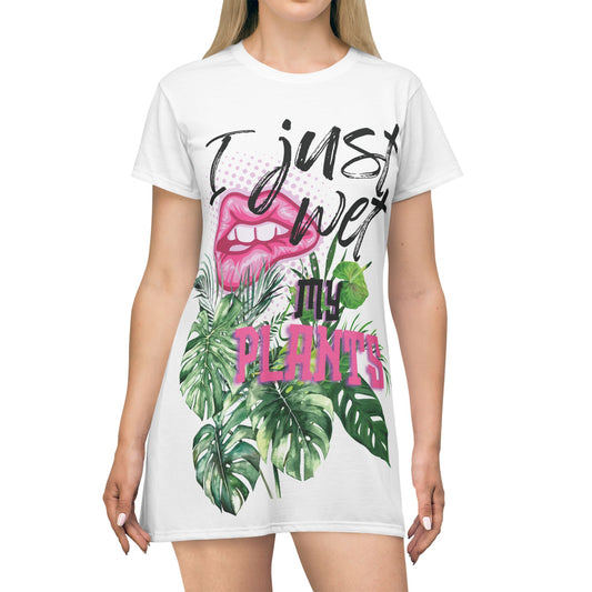 I Just Wet My Plants T-Shirt Dress – Nighty Dress- Lounge Wear Dress