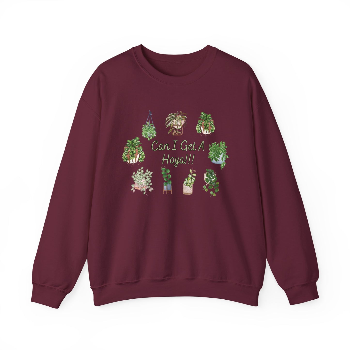 Can I Get A Hoya!! Sweatshirt — Cute Houseplant Crewneck for Plant Lovers