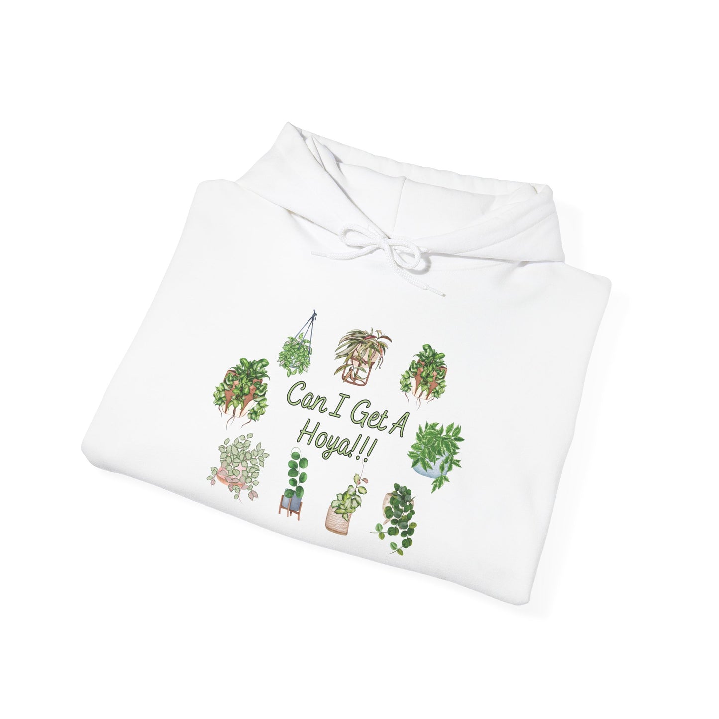 "Can I Get A Hoya!!!" - Plant Lover Hoodie —  Cute Sweatshirt Hoodie