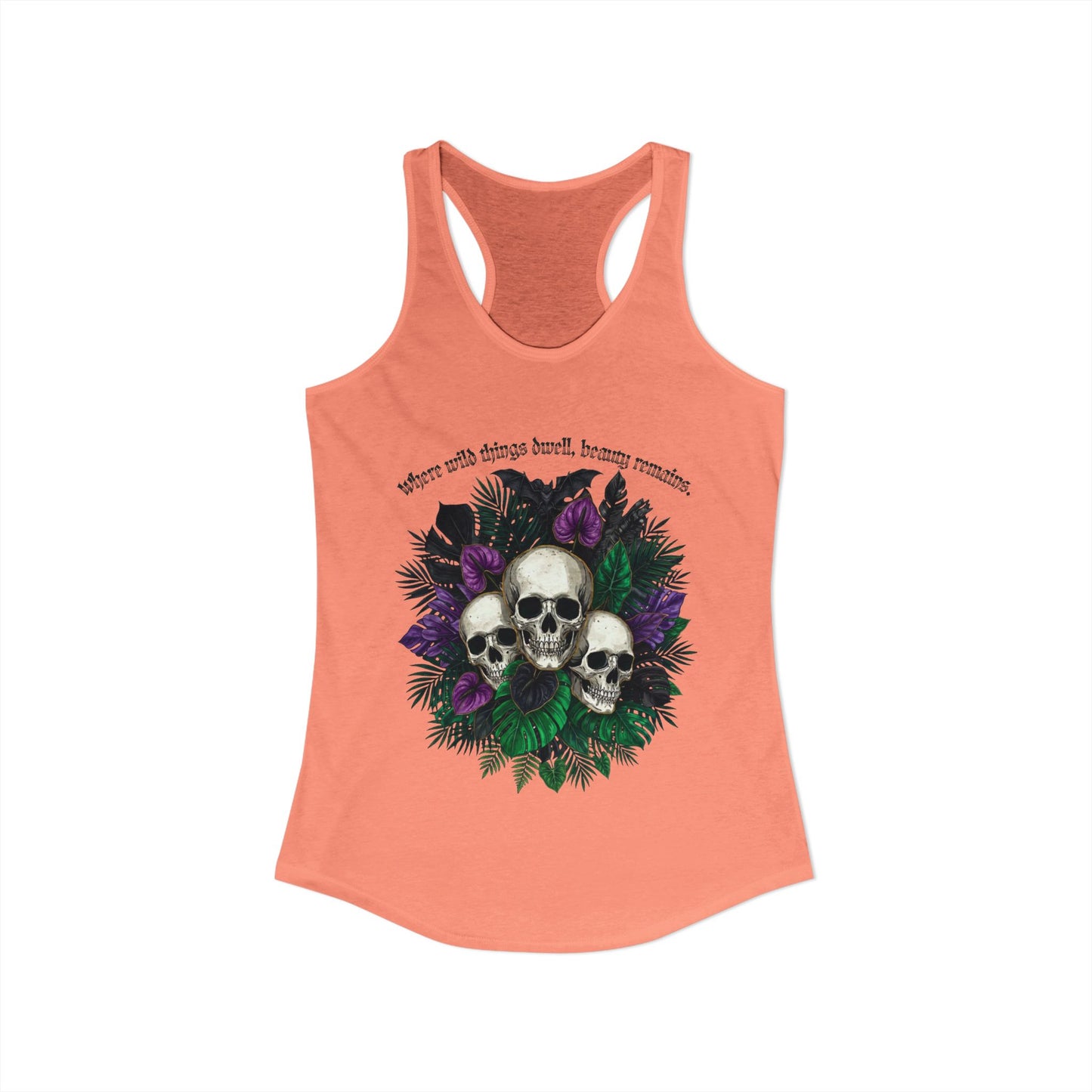 Where Wild Things Dwell, Beauty Remains- Women's Ideal Racerback Tank