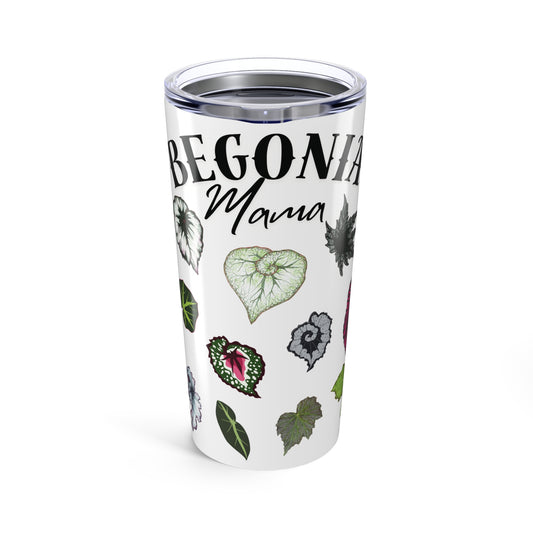 Begonia Mama 20oz Tumbler — Floral Plant Lover Travel Mug