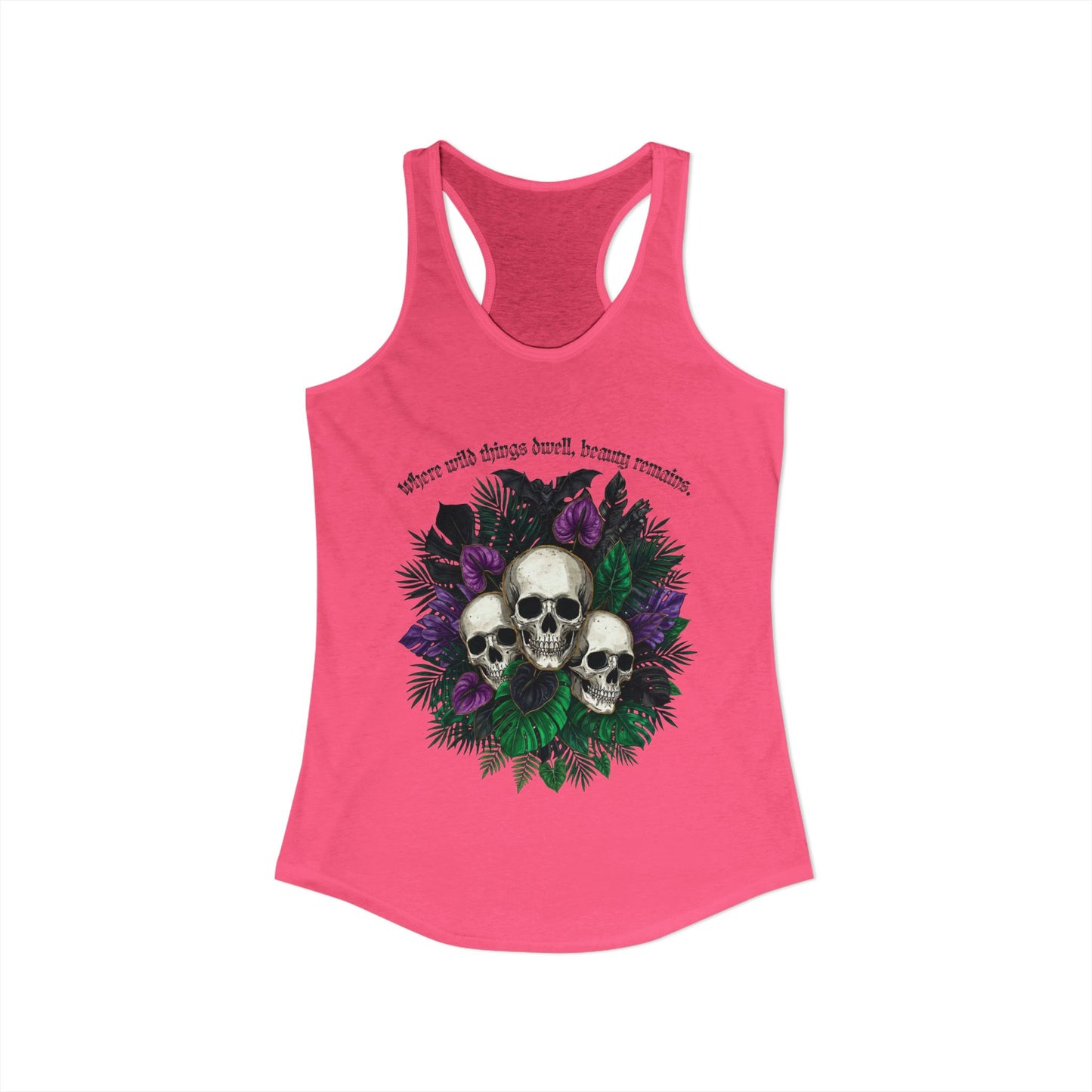 Where Wild Things Dwell, Beauty Remains- Women's Ideal Racerback Tank