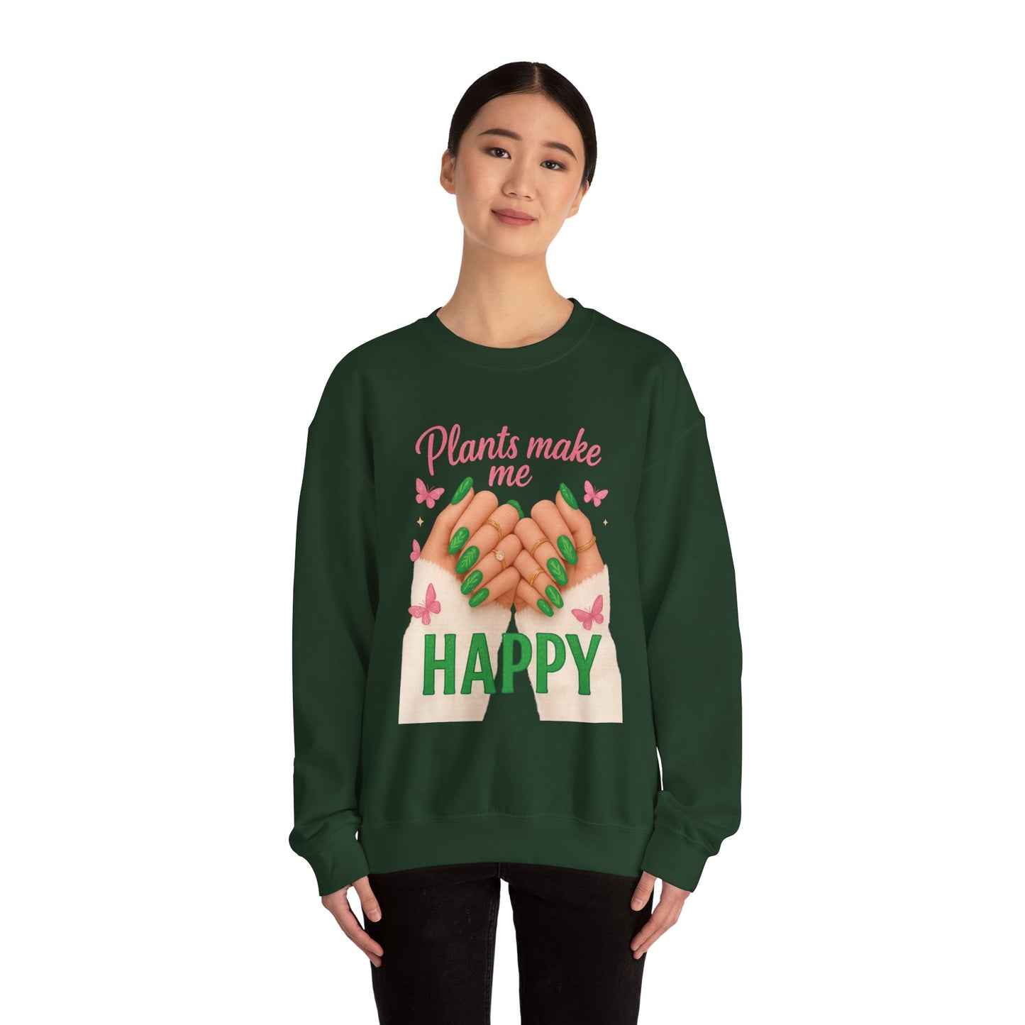 Plants Make Me Happy Crewneck Sweatshirt — Cozy Plant Lover Pullover