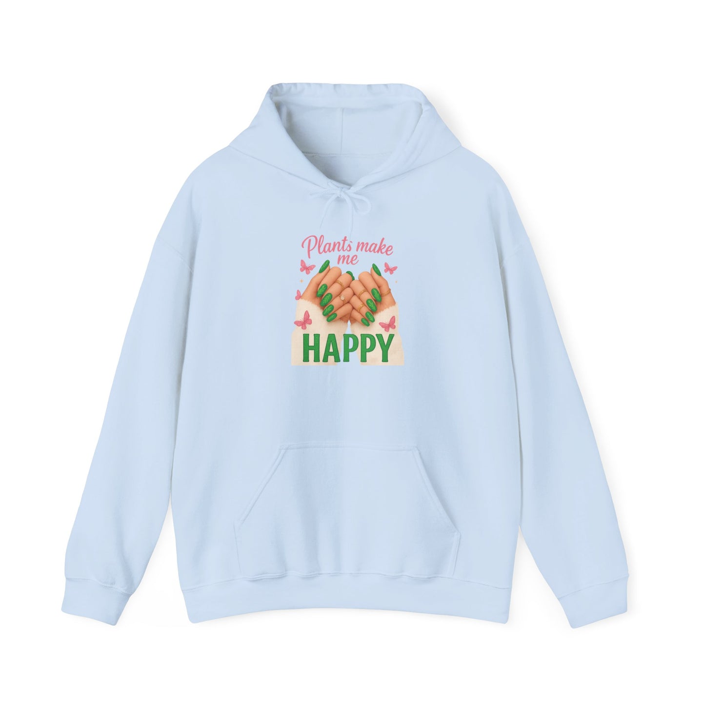 "Plants Make Me Happy" Plant Lover Hoodie — Plant Parent Hoodie Sweatshirt
