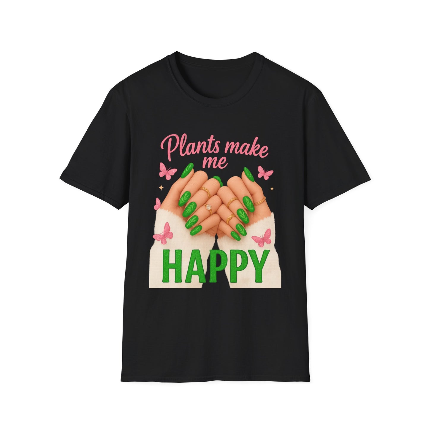 Plants Make Me Happy T-Shirt — Green Nail Plant Lover Tee-Unisex Soft Style T-Shirt