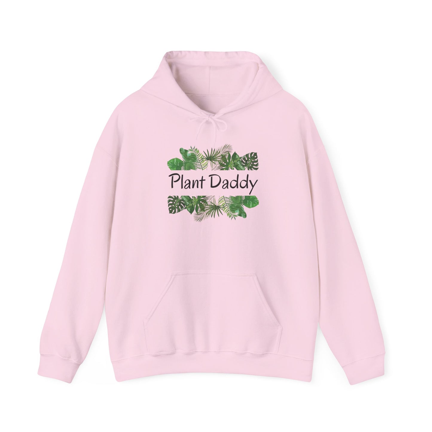 Plant Daddy Hoodie — Plant Hooded Sweatshirt