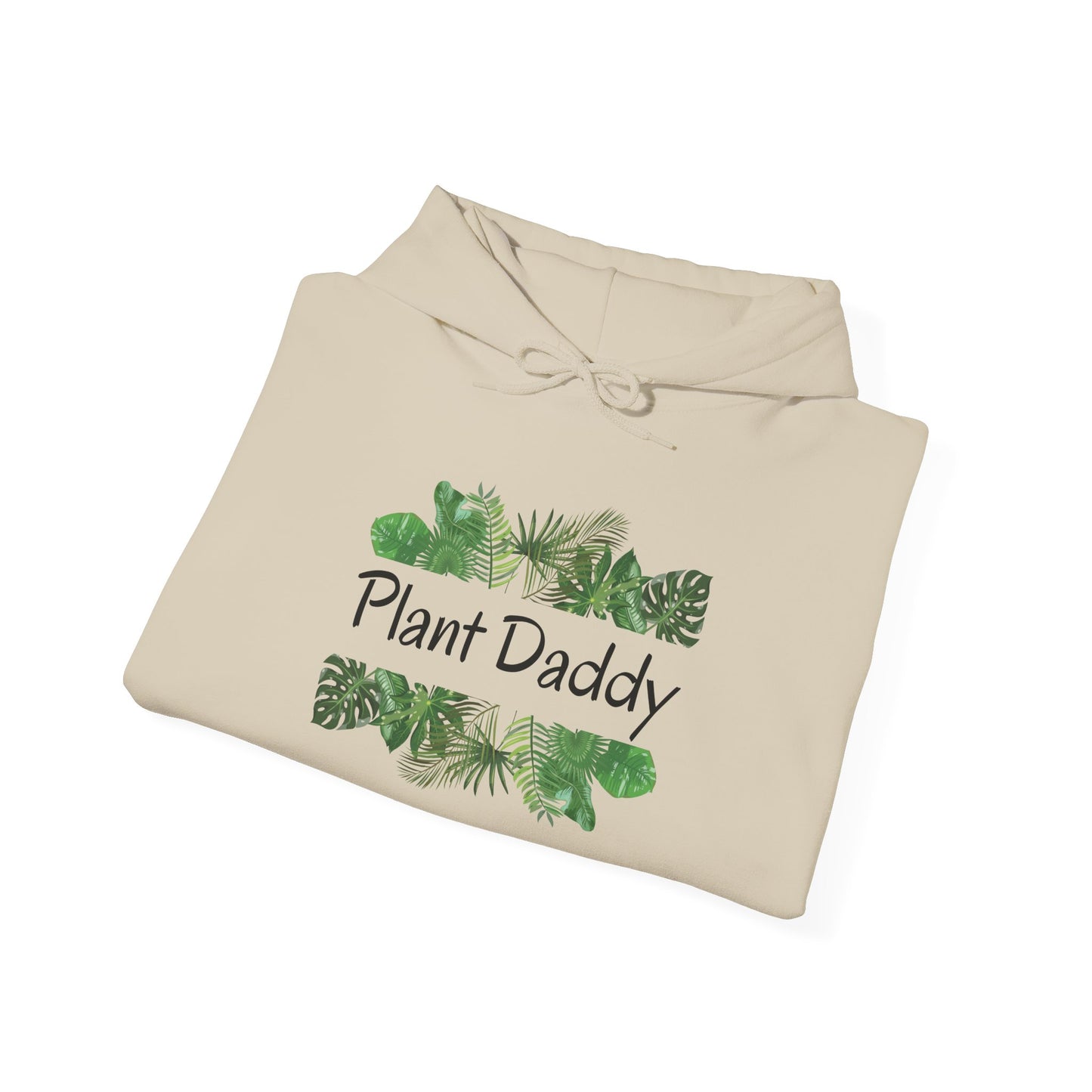 Plant Daddy Hoodie — Plant Hooded Sweatshirt