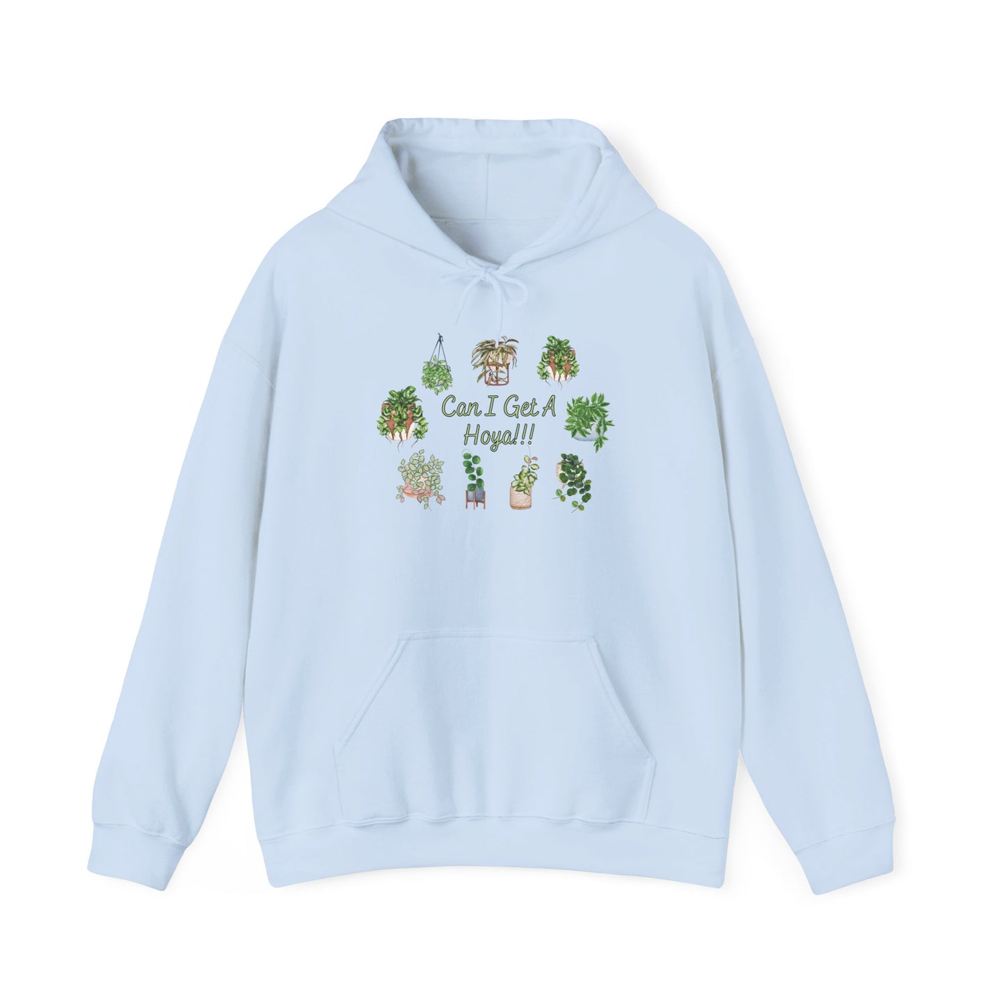"Can I Get A Hoya!!!" - Plant Lover Hoodie —  Cute Sweatshirt Hoodie