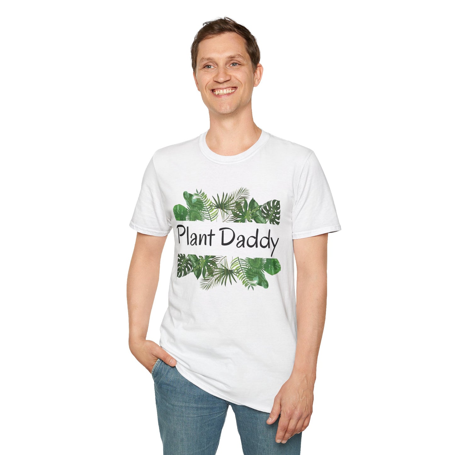 Plant Daddy T-Shirt — Unisex Soft style T-Shirt