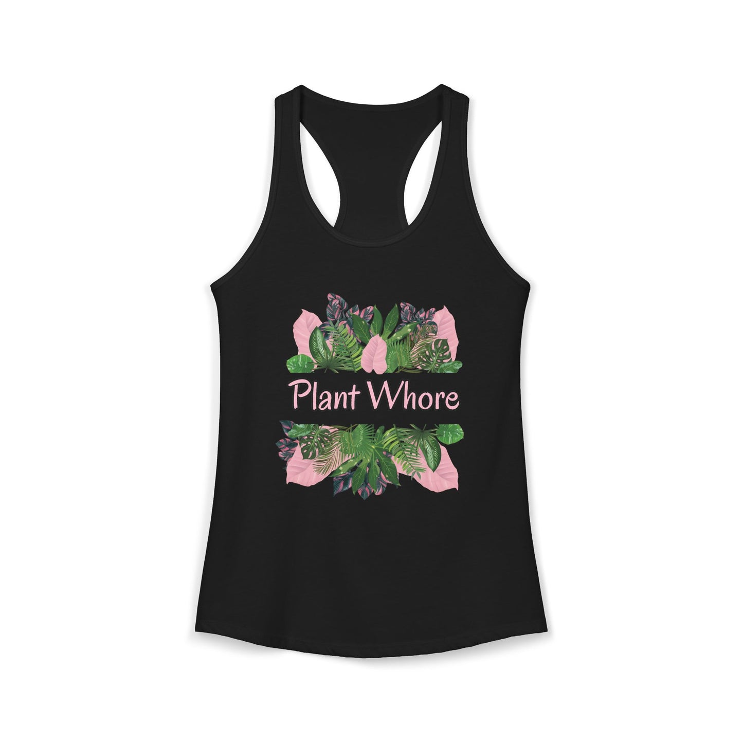 Plant Whore - Women's Ideal Racerback Tank