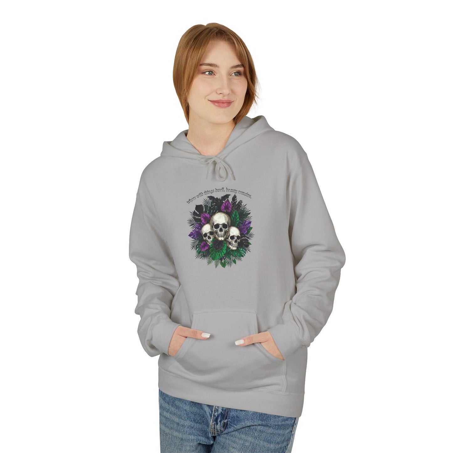 Where Wild Things Dwell, Beauty Remains -Floral Skull Hoodie