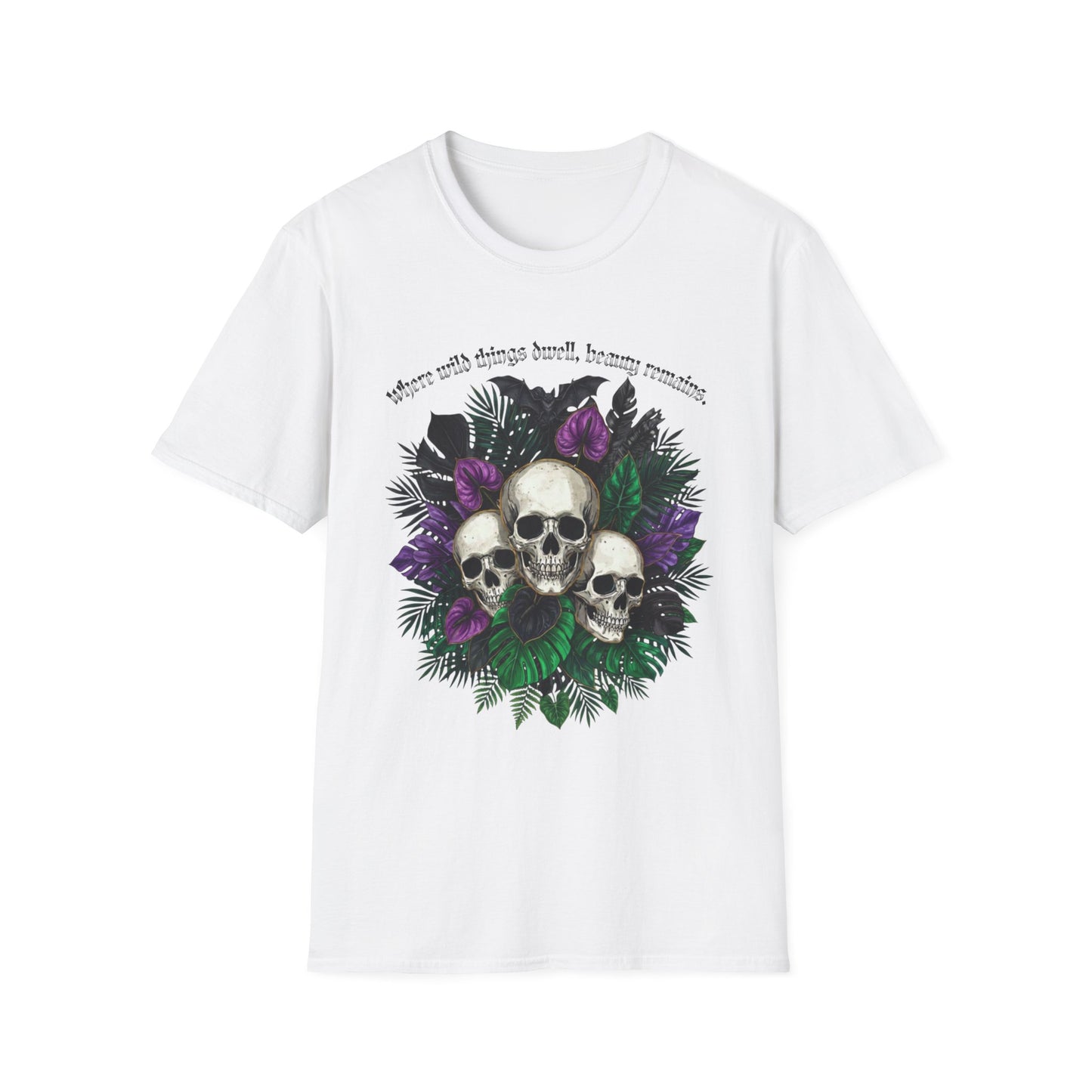 "Where wild things dwell, beauty remains"- Skull Floral Tee