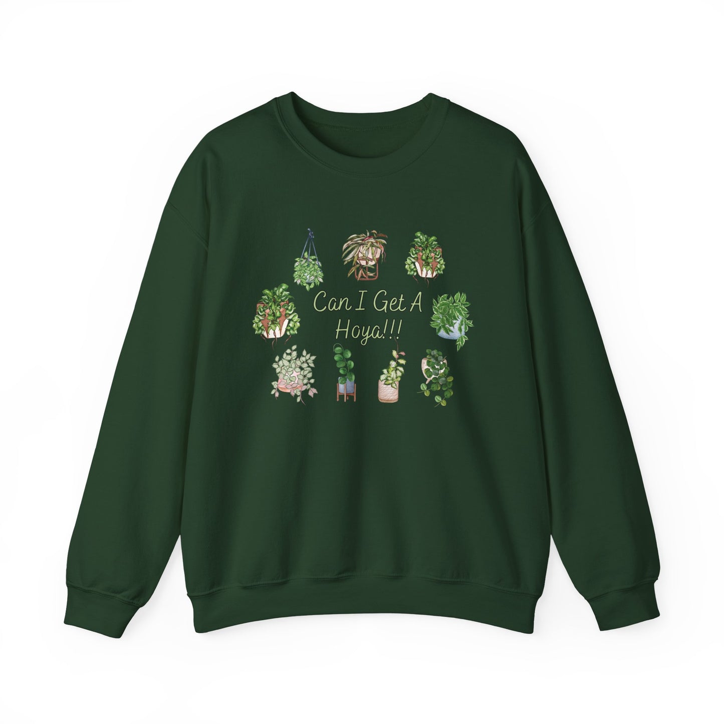 Can I Get A Hoya!! Sweatshirt — Cute Houseplant Crewneck for Plant Lovers