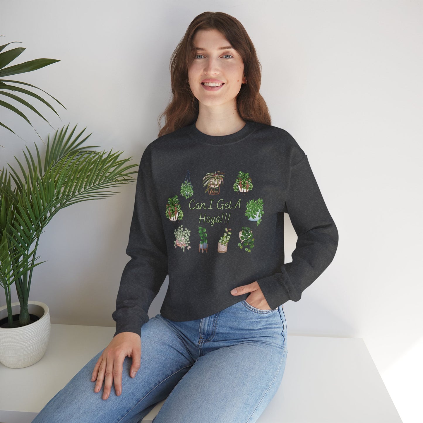 Can I Get A Hoya!! Sweatshirt — Cute Houseplant Crewneck for Plant Lovers
