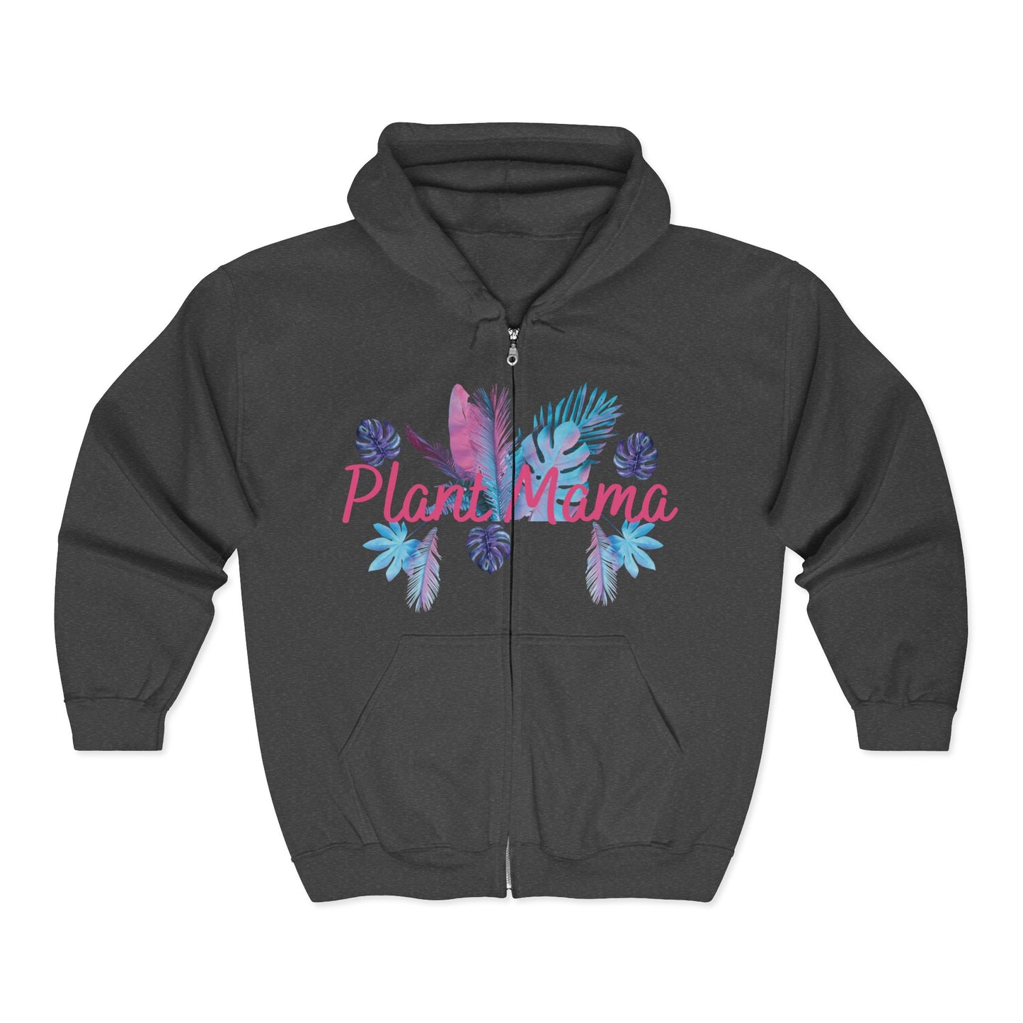 Plant Mama Zip Hoodie –Plant Mama Full-Zip Sweatshirt