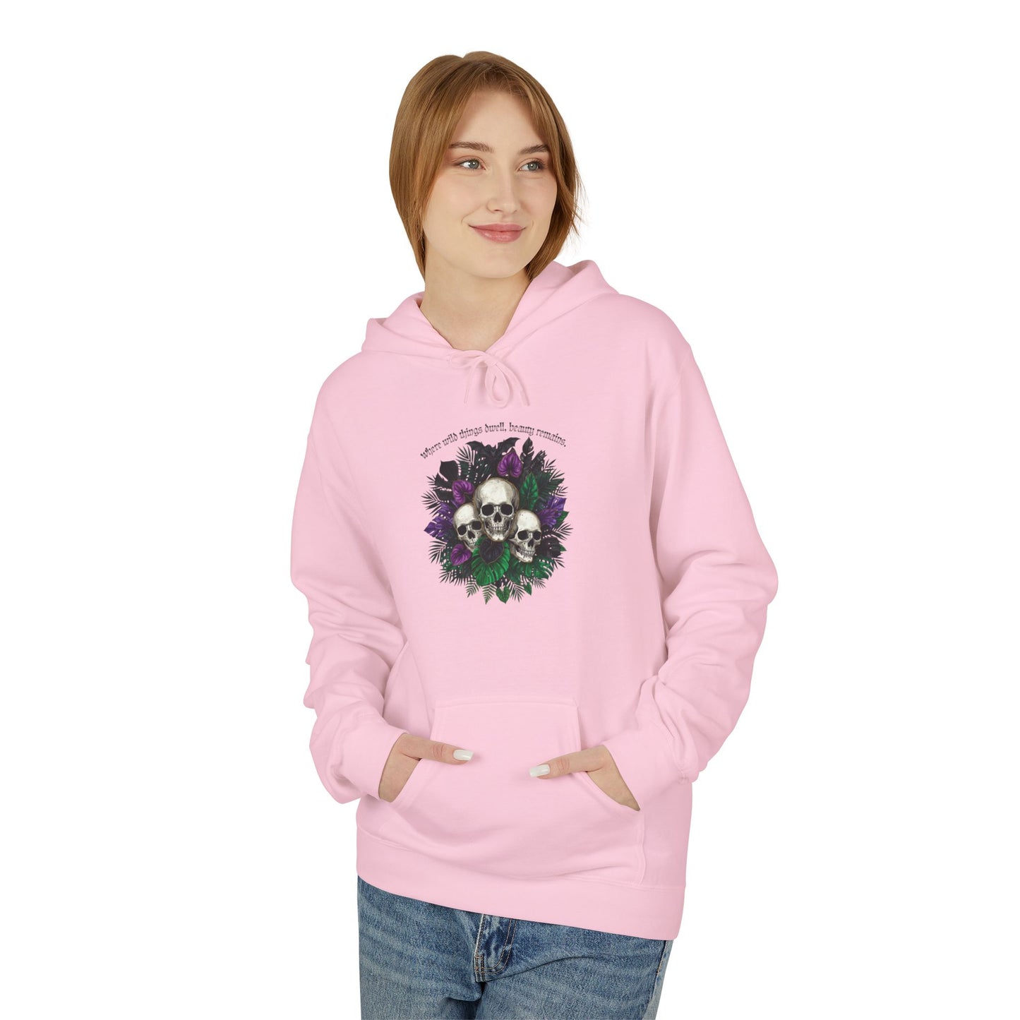 Where Wild Things Dwell, Beauty Remains -Floral Skull Hoodie