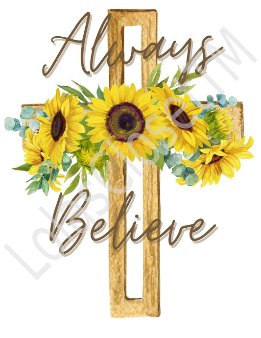 Always Believe Shirt